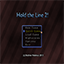 hold tyhe line 2